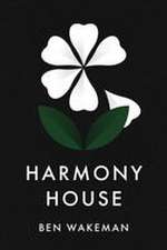 Harmony House