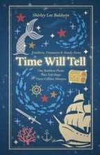 Time Will Tell