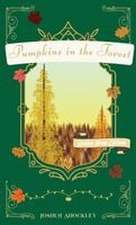 Pumpkins in the Forest